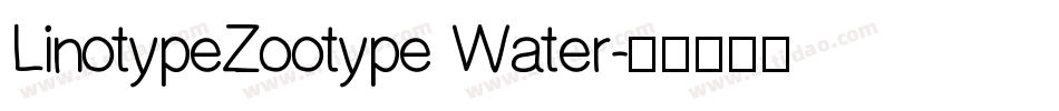 LinotypeZootype Water字体转换